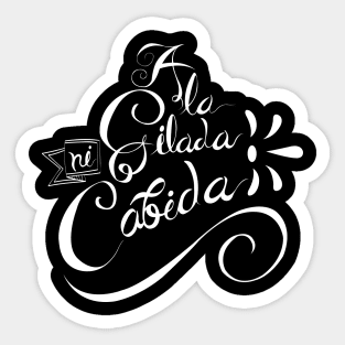 A la gilada ni cabida Sticker